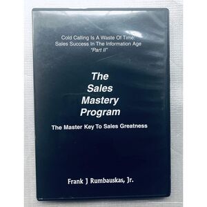 The Sales Mastery Program Key To Sales Greatness Frank J Rumbauskas, Jr., Jr.